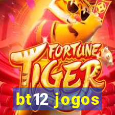 bt12 jogos