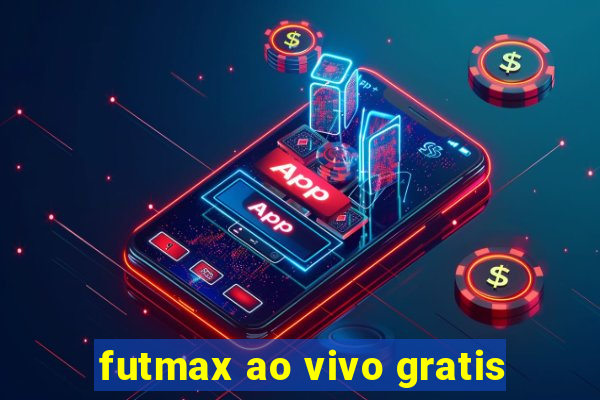 futmax ao vivo gratis