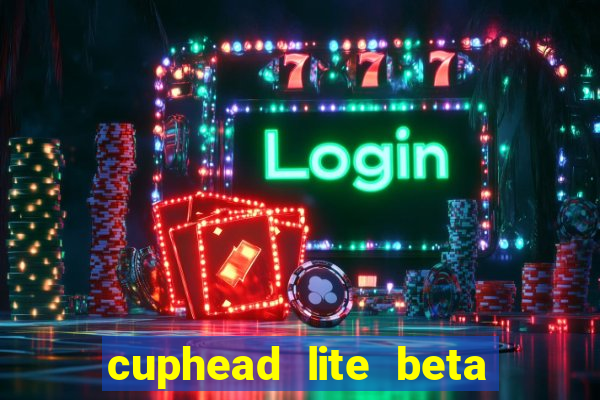 cuphead lite beta 9.1 download todas as ilhas