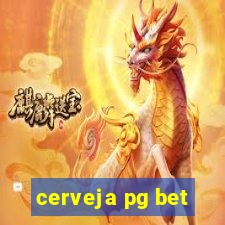 cerveja pg bet