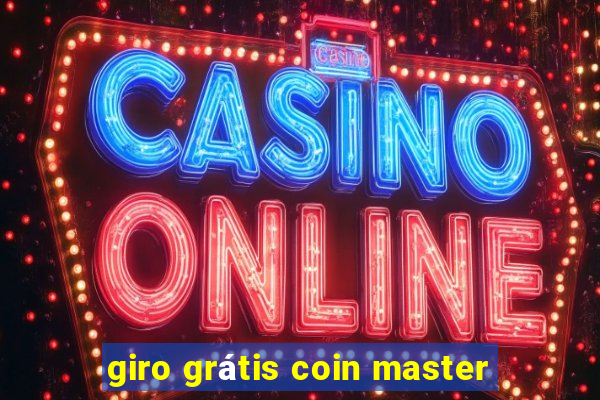 giro grátis coin master