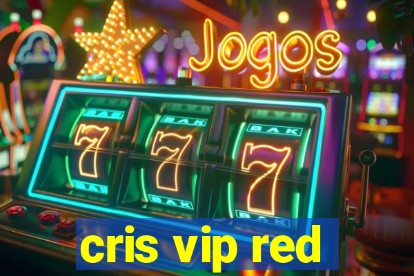 cris vip red