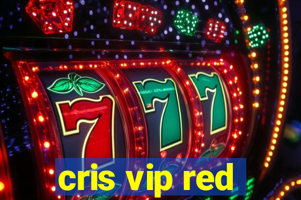 cris vip red