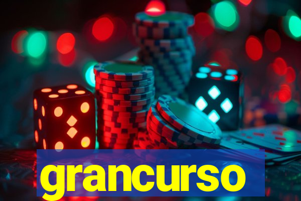 grancurso