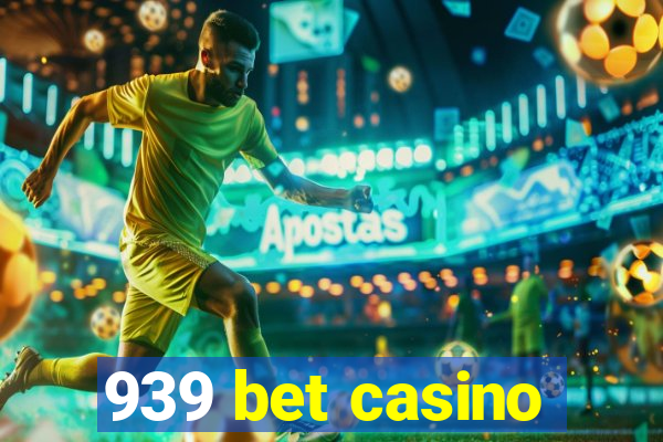 939 bet casino