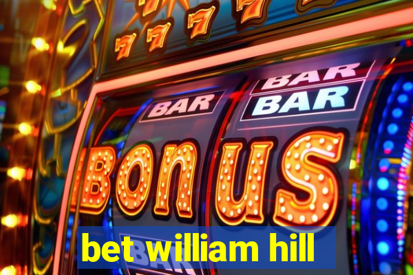 bet william hill