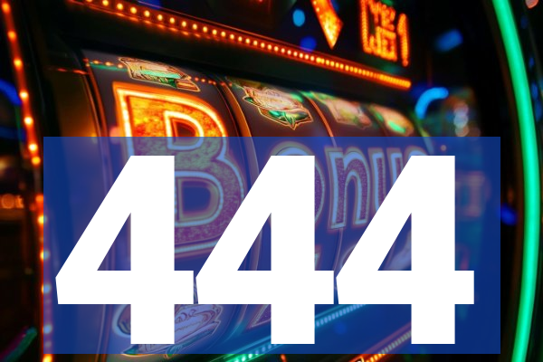 444