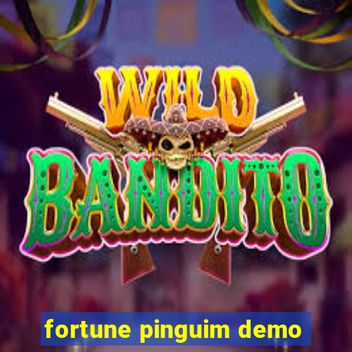 fortune pinguim demo