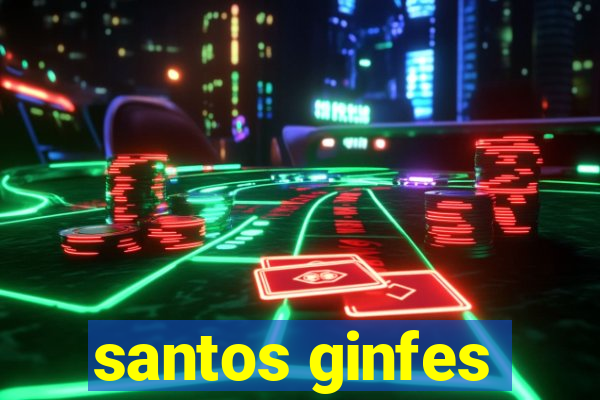 santos ginfes