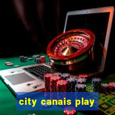 city canais play