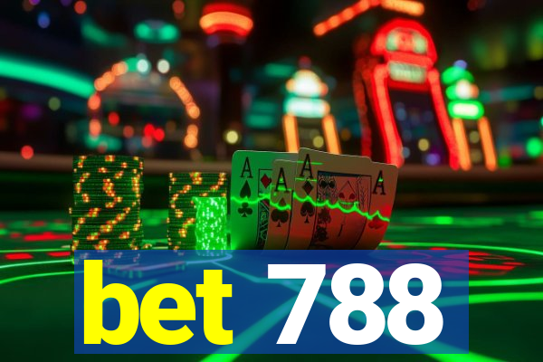 bet 788