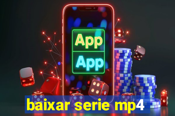 baixar serie mp4