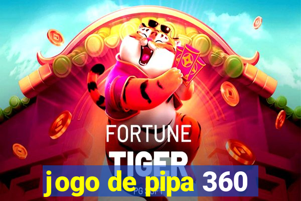 jogo de pipa 360