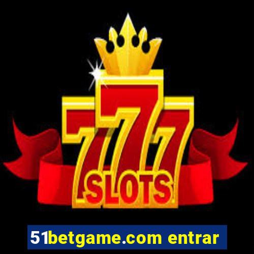 51betgame.com entrar