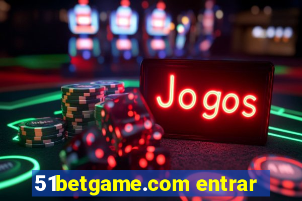 51betgame.com entrar