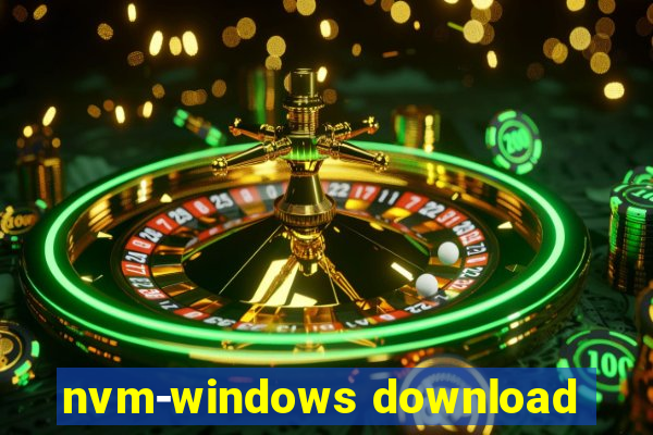 nvm-windows download