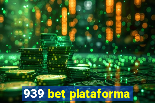 939 bet plataforma