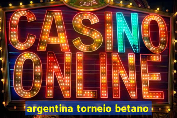 argentina torneio betano