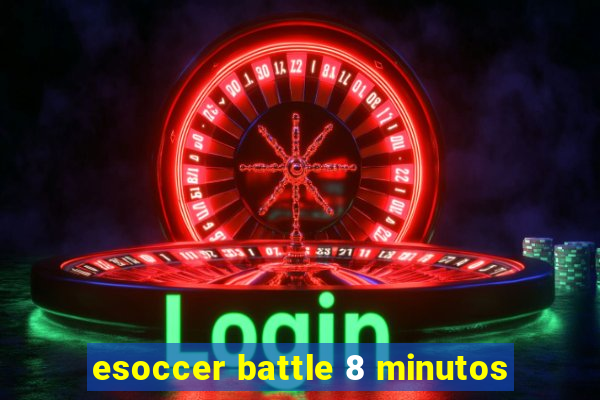 esoccer battle 8 minutos