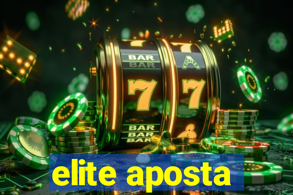 elite aposta