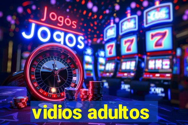 vidios adultos