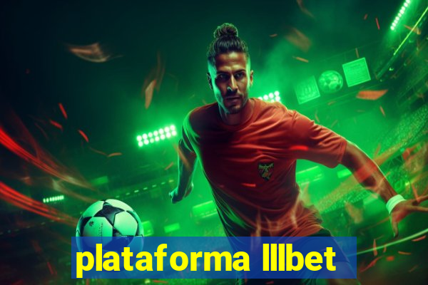 plataforma lllbet