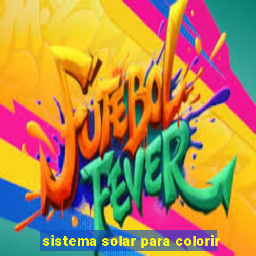 sistema solar para colorir