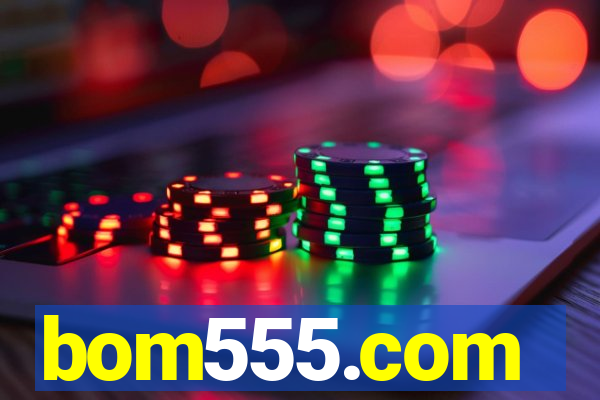 bom555.com plataforma de jogos