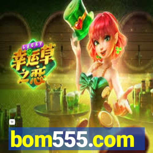 bom555.com plataforma de jogos