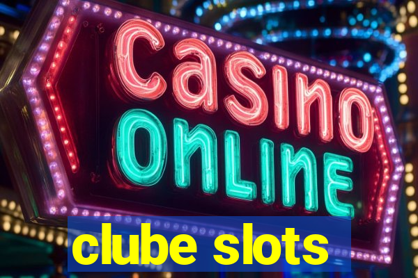 clube slots