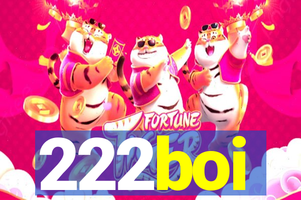 222boi