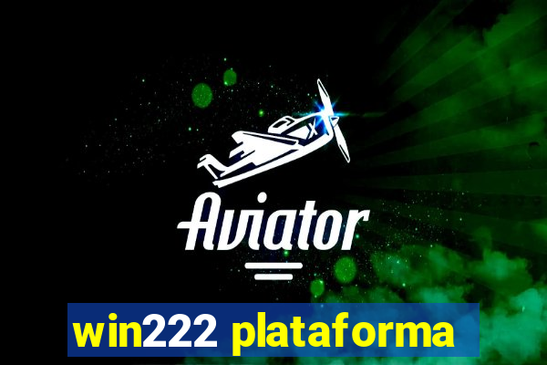 win222 plataforma