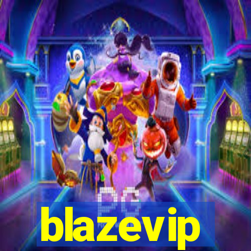 blazevip