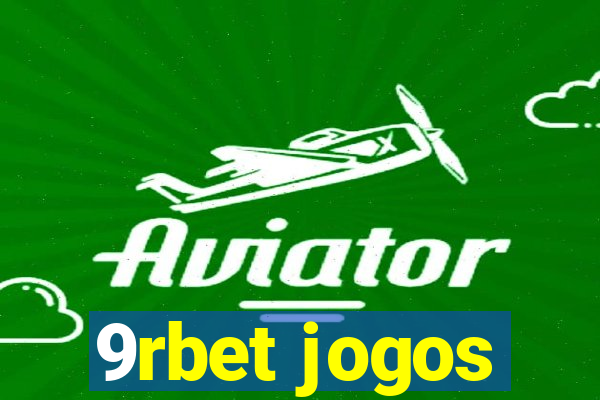 9rbet jogos