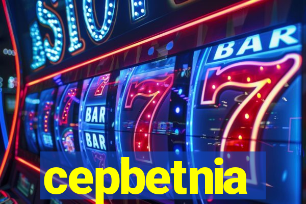 cepbetnia