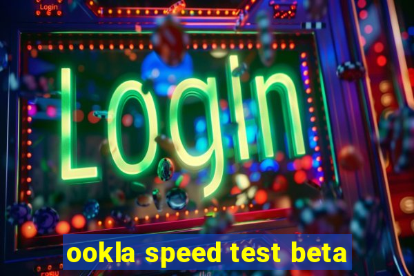 ookla speed test beta