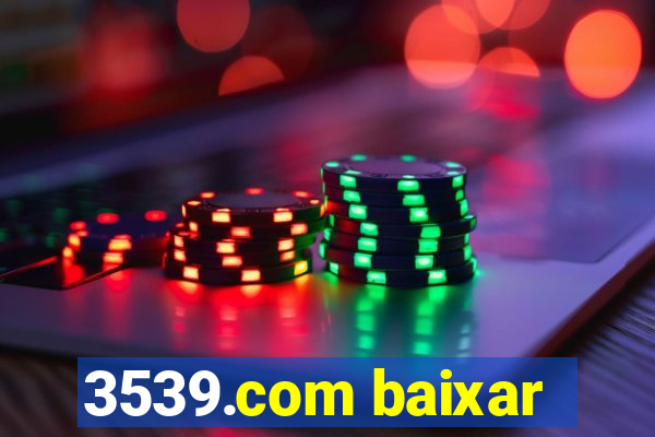 3539.com baixar