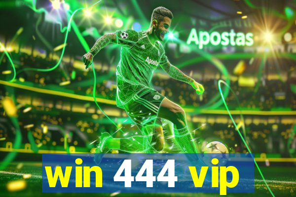 win 444 vip