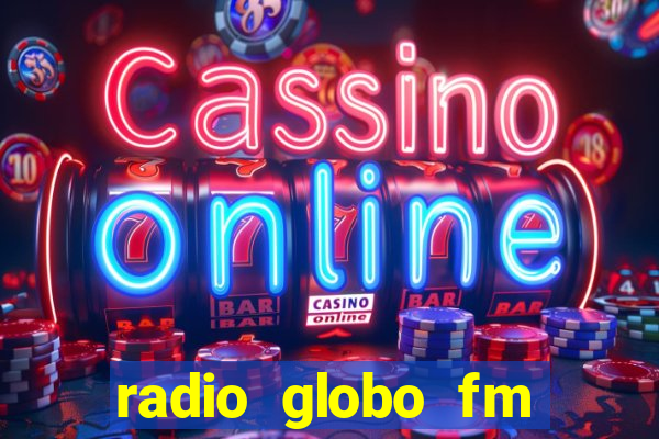 radio globo fm 90.1 salvador bahia