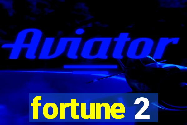 fortune 2