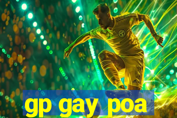 gp gay poa