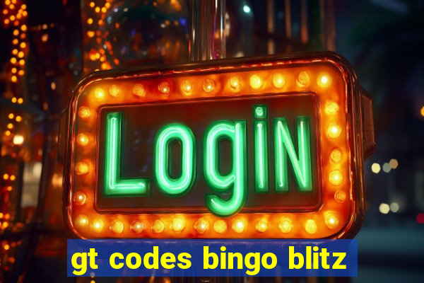 gt codes bingo blitz