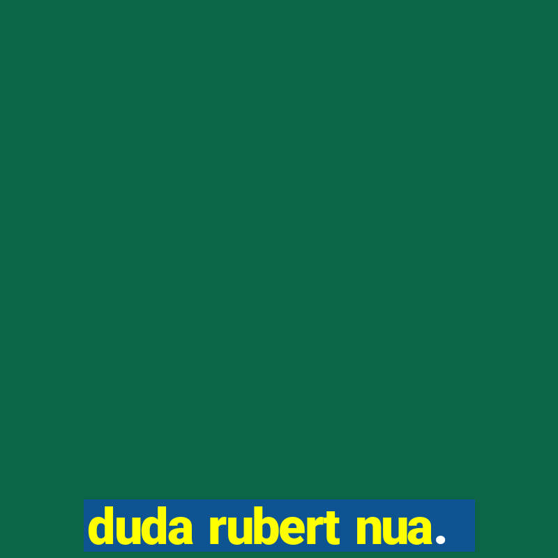 duda rubert nua.