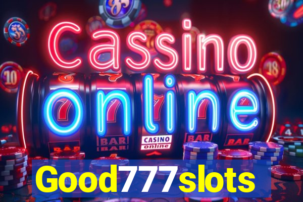 Good777slots