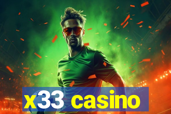 x33 casino