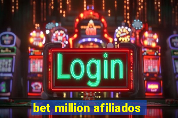 bet million afiliados