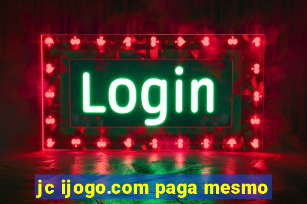 jc ijogo.com paga mesmo