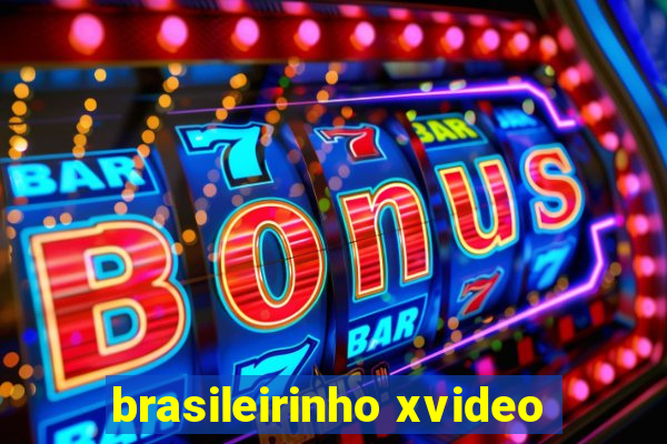 brasileirinho xvideo