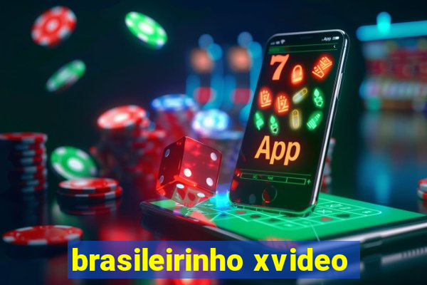 brasileirinho xvideo