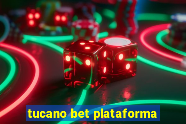 tucano bet plataforma